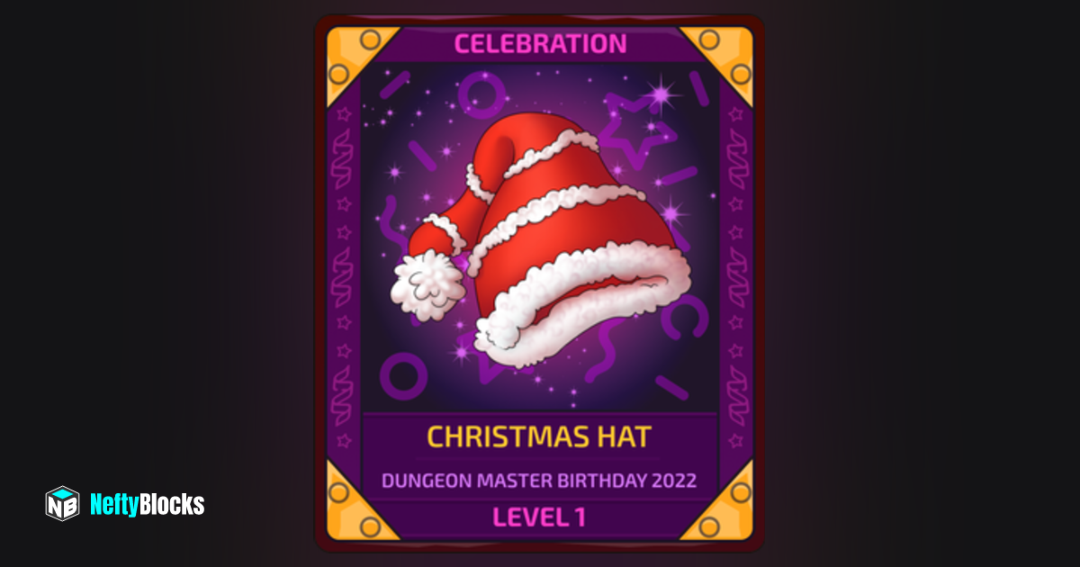 Christmas Hat Dungeon Master Birthday 2022 Level 1 2023 NeftyBlocks The 1 Trade to Earn