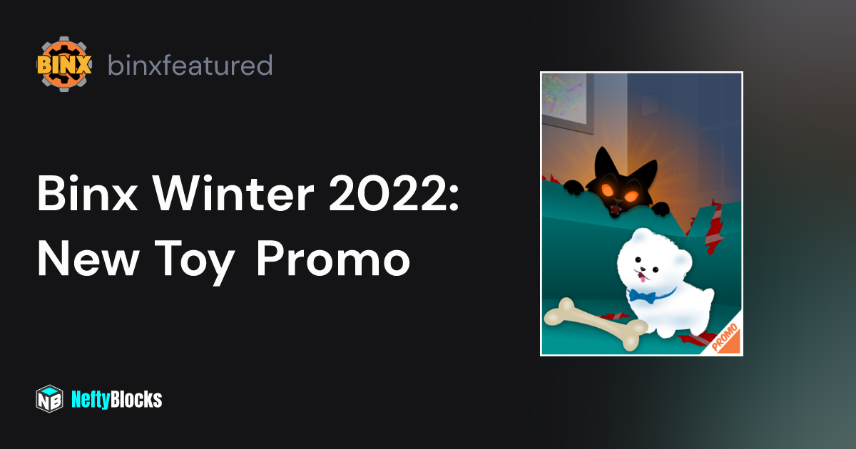 Binx Winter 2022 New Toy Promo binxfeatured on NeftyBlocks The 1