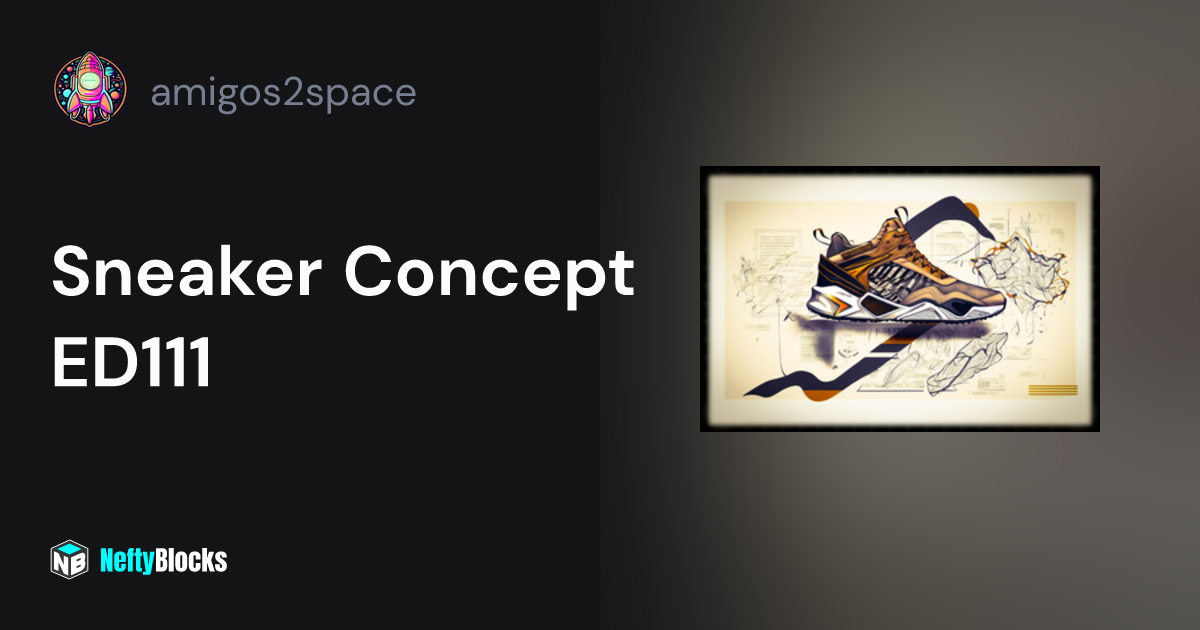 Sneaker Concept ED111 - amigos2space on NeftyBlocks | The #1 Trade to ...