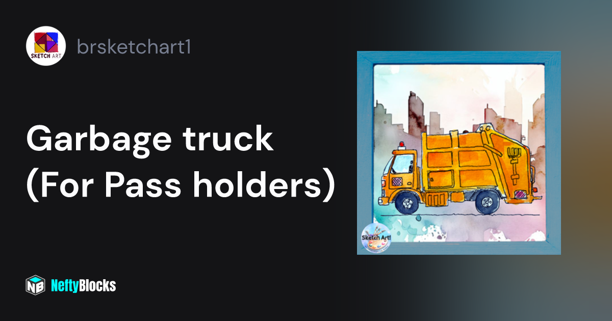 Garbage truck (For Pass holders) brsketchart1 on NeftyBlocks The 1